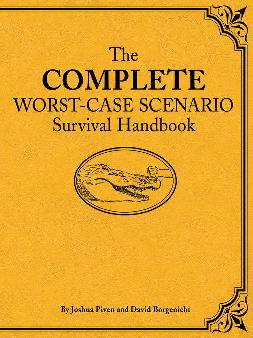 Title details for The Complete Worst-Case Scenario Survival Handbook by Joshua Piven - Wait list